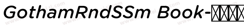 GothamRndSSm Book字体转换